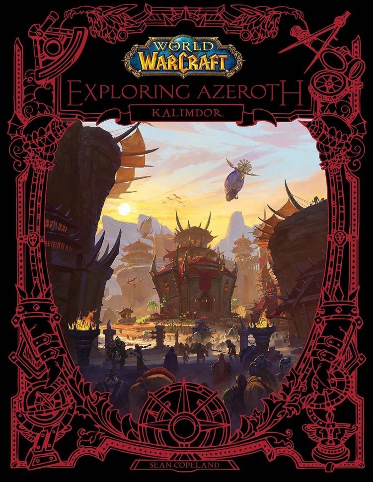 Книга World of Warcraft: Exploring Azeroth Kalimdor Варкрафт Знайомство з Азеротом Калімдор 